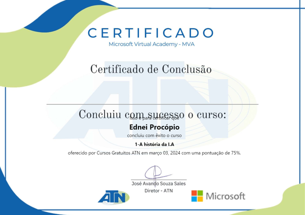 Certificado Curso "A História da Inteligência Artificial" | Via Associação Telecentro de Informação e Negócios (ATN) | Em colaboração com o Microsoft Virtual Academy (MVA)